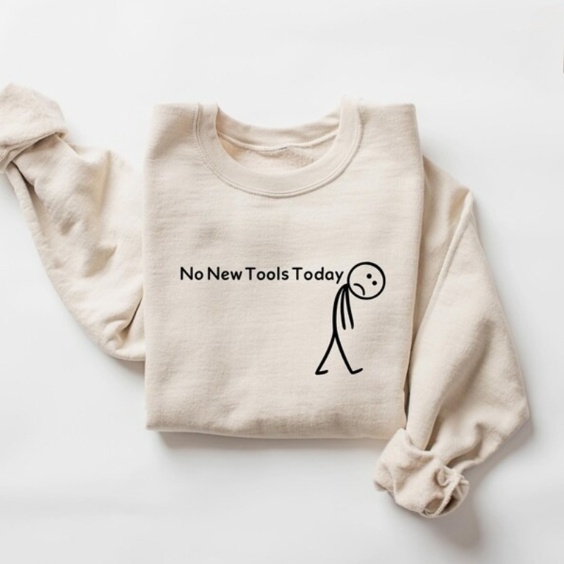 The Office Tech - Nee New Tools Today Sweatshirt, Funny